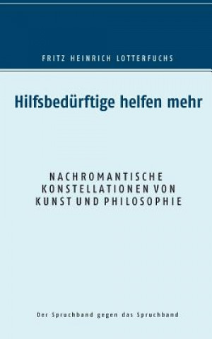 Boek Hilfsbedurftige helfen mehr FRITZ H LOTTERFUCHS