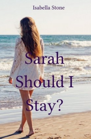 Boek Wahington State / Sarah - Should I Stay? Isabella Stone