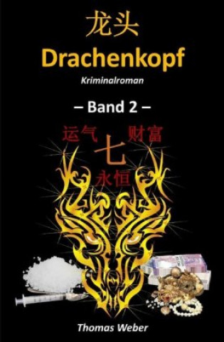 Könyv Drachenkopf (Band 2) Thomas Weber