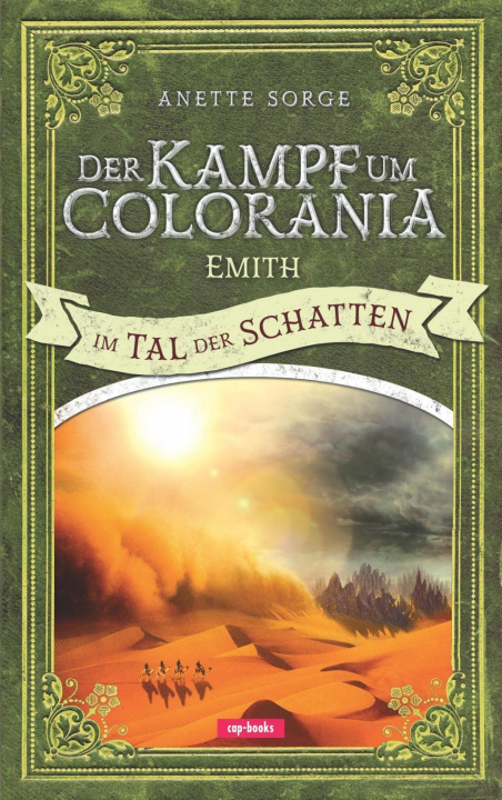 Kniha Der Kampf um Colorania (Band 6) Anette Sorge