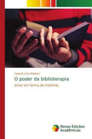 Knjiga O poder da biblioterapia Fabyola Lima Madeira
