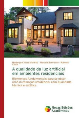 Knjiga qualidade da luz artificial em ambientes residenciais Herllange Chaves de Brito