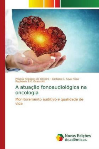 Kniha atuacao fonoaudiologica na oncologia Priscila Feliciano de Oliveira