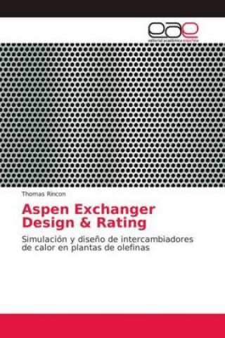 Książka Aspen Exchanger Design & Rating Thomas Rincon