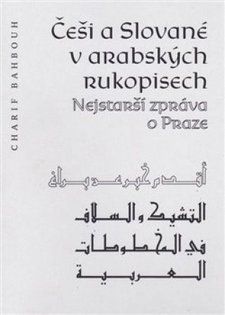 Book Češi a Slované v arabských rukopisech Charif Bahbouh