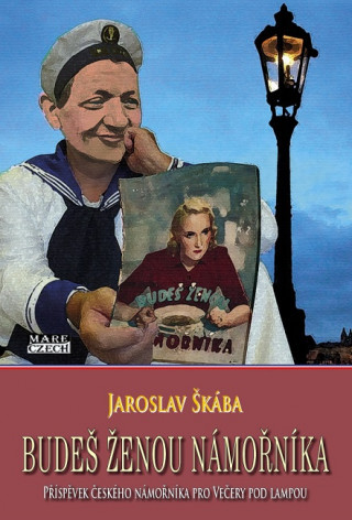 Kniha Budeš ženou námořníka Jaroslav Škába