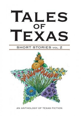 Libro Tales of Texas: Short Stories Volume 2 Houston Writers House