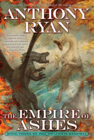 Kniha The Empire of Ashes Anthony Ryan