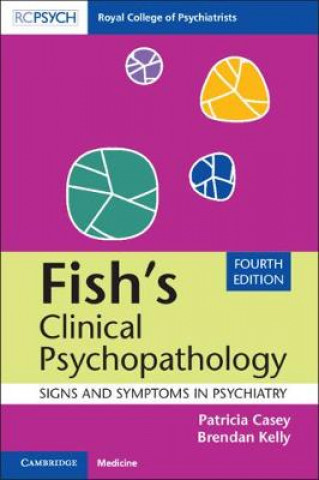 Könyv Fish's Clinical Psychopathology Patricia Casey