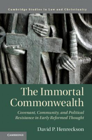 Kniha Immortal Commonwealth David P. Henreckson