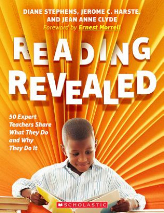 Książka Reading Revealed: 50 Expert Teachers Share What They Do and Why They Do It Diane Stephens