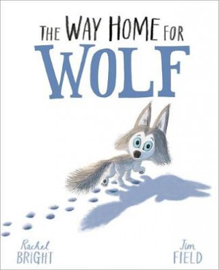 Kniha Way Home For Wolf Rachel Bright