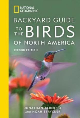 Kniha National Geographic Backyard Guide to the Birds of North America, 2nd Edition Jonathan Alderfer