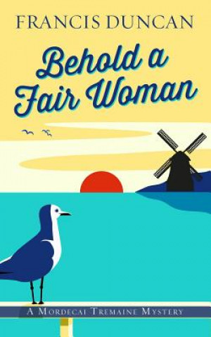 Kniha Behold a Fair Woman Francis Duncan