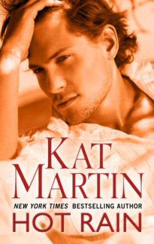 Kniha Hot Rain Kat Martin