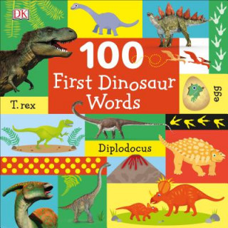 Книга 100 First Dinosaur Words DK