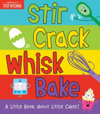 Książka Stir Crack Whisk Bake America's Test Kitchen Kids
