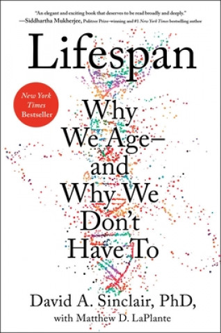 Книга Lifespan: Why We Age--And Why We Don't Have to David Sinclair