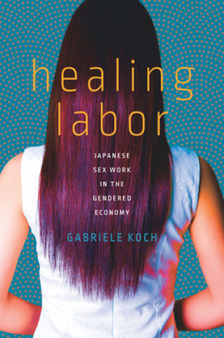 Könyv Healing Labor Gabriele Koch