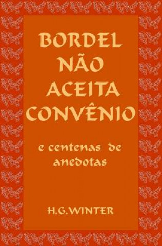 Kniha Bordel N?o Aceita Conv?nio: Portuguese Edition Hans Georg Winter