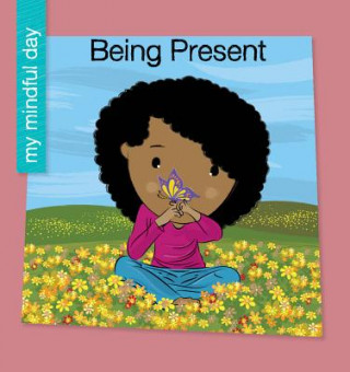 Knjiga Being Present Katie Marsico