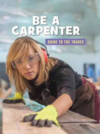 Книга Be a Carpenter Wil Mara