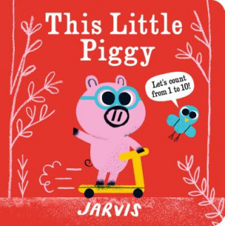 Kniha This Little Piggy: A Counting Book Jarvis