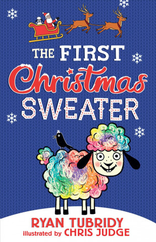 Könyv The First Christmas Sweater (and the Sheep Who Changed Everything) Ryan Tubridy