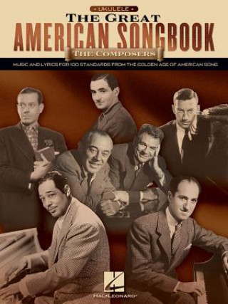 Livre The Great American Songbook: The Composers: For Ukulele Hal Leonard Corp