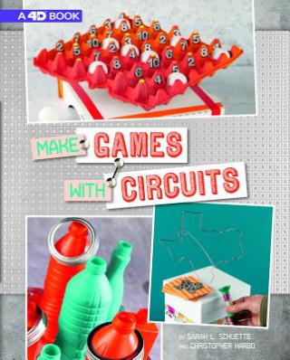 Buch Make Games with Circuits: 4D an Augmented Reading Experience Chris Harbo