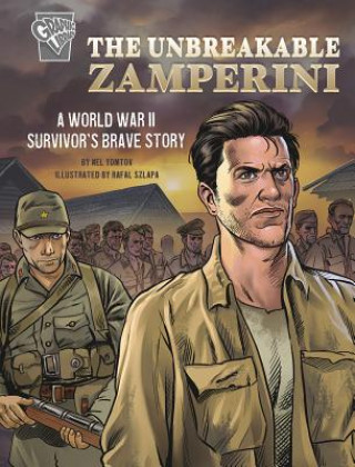 Kniha The Unbreakable Zamperini: A World War II Survivor's Brave Story Nel Yomtov