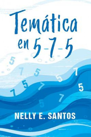 Kniha Tematica en 5-7-5 Nelly E. Santos