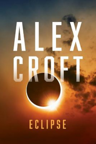 Knjiga Eclipse Alex Croft