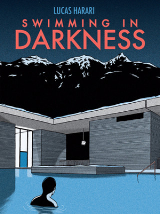 Книга Swimming In Darkness Lucas Harari