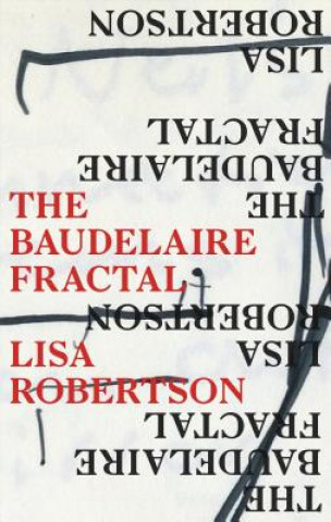 Könyv Baudelaire Fractal Lisa Robertson