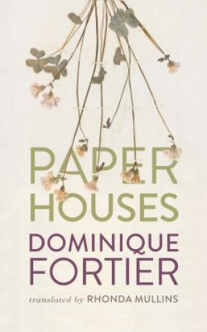 Buch Paper Houses Dominique Fortier