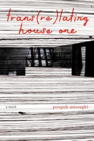 Boek trans(re)lating house one Poupeh Missaghi