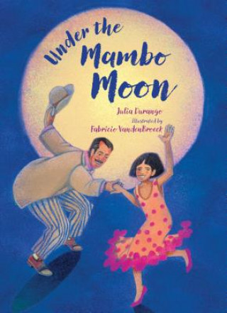 Książka Under the Mambo Moon Julia Durango