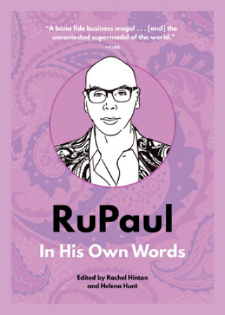Carte RuPaul: In His Own Words Agate Publishing