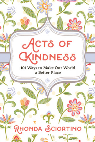 Kniha Acts Of Kindness Rhonda Sciortino