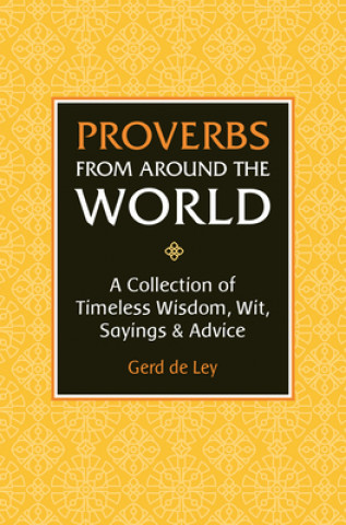 Kniha Proverbs From Around The World Gerd De Ley