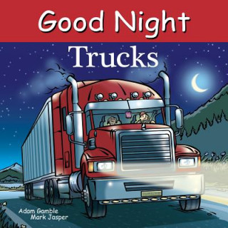 Kniha Good Night Trucks Adam Gamble