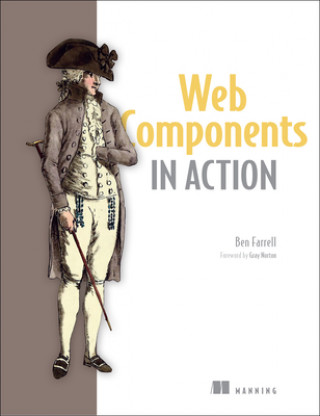 Книга Web Components in Action Ben Farrell