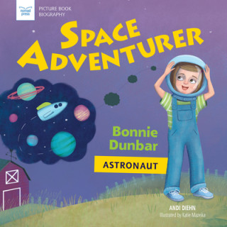 Book Space Adventurer: Bonnie Dunbar, Astronaut Andi Diehn