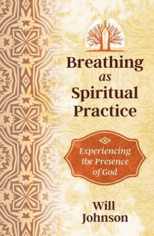 Книга Breathing as Spiritual Practice Will Johnson