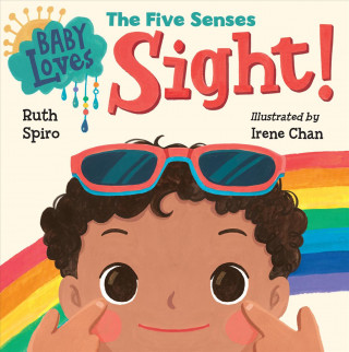Könyv Baby Loves the Five Senses: Sight! Ruth Spiro
