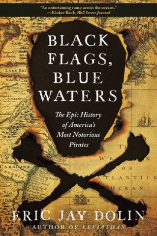 Carte Black Flags, Blue Waters Eric Jay Dolin