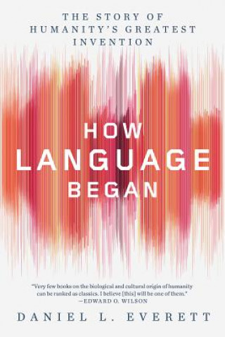 Könyv How Language Began Daniel L. Everett