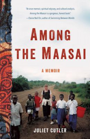 Kniha Among the Maasai Juliet Cutler