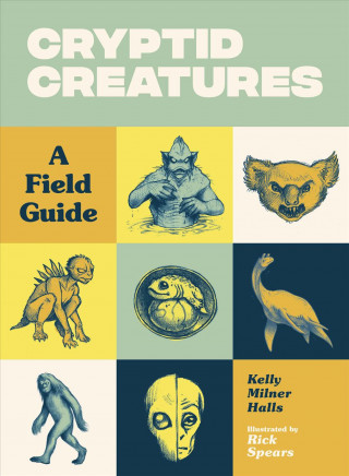 Knjiga Cryptid Creatures Kelly Milner Halls
